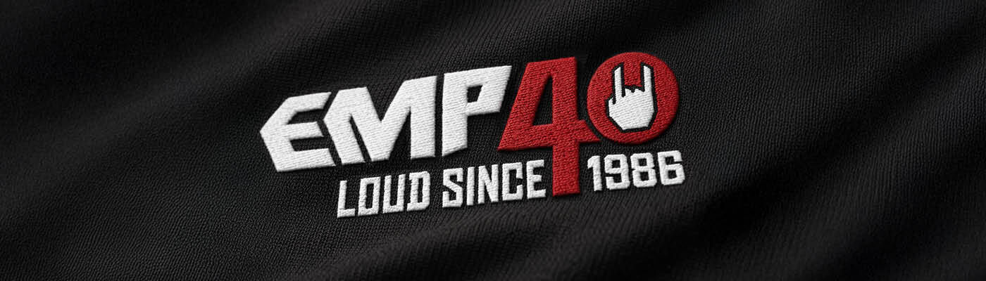 Loud since 1986 / 40 years EMP / Discover now!