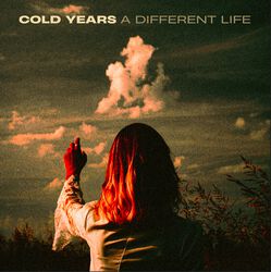 A different life, Cold Years, CD