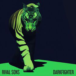 Darkfighter, Rival Sons, CD