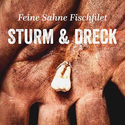 Sturm & Dreck