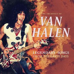 The archives of / Legendary songs from the early days, Van Halen, LP