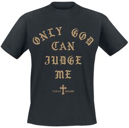 Only God can judge me, Tupac Shakur, T-Shirt