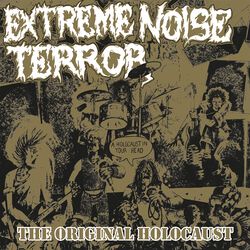 Holocaust in my head - The original holocaust, Extreme Noise Terror, LP