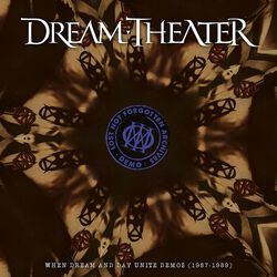Lost not forgotten archives: When dream and day unite Demos (1987-1989), Dream Theater, CD