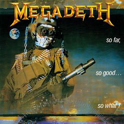 So far, so good ... so what SHM CD, Megadeth, CD