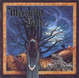 In the shadows, Mercyful Fate, CD