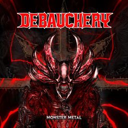 Monster Metal, Debauchery, CD