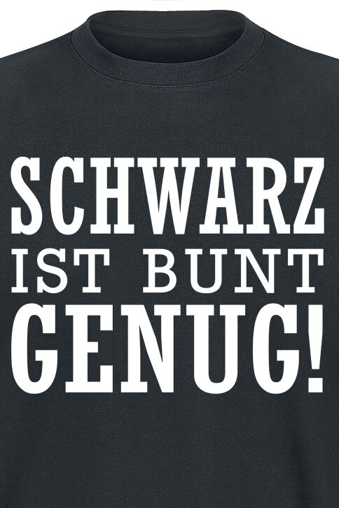 Schwarz Ist Bunt Genug T Shirt Emp