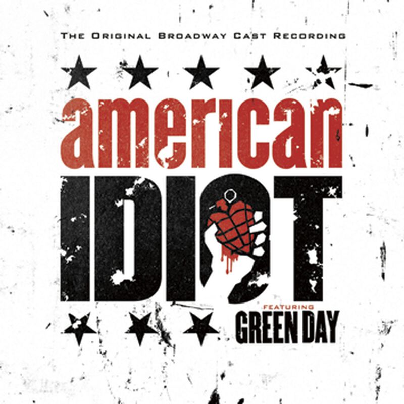 The original Broadway cast recording of american idiot feat. Green Day