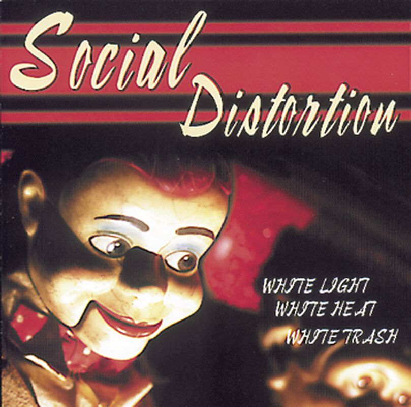 White light, white heat, white trash, Social Distortion CD