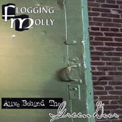 Alive Behind The Green Door Flogging Molly Cd Emp