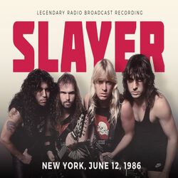 New York, June 12, 1986 / Broadcast Recording, Slayer, CD