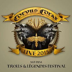 Live 2015 - Trolls & Legends Festival