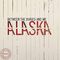 Alaska (2020 Remix)