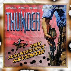 The magnificent seventh, Thunder, CD