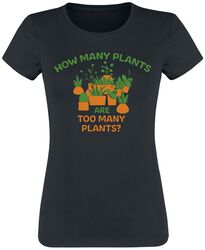 How Many Plants Are Too Many Plants?, Fun Shirt, T-Shirt