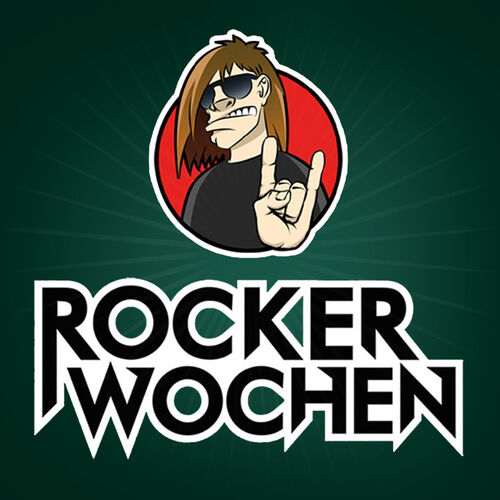 ROCKER WOCHEN